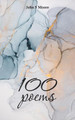 100 Poems by John S Moore 9781789555028