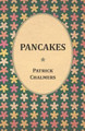 Pancakes by Patrick Chalmers 9781473330504