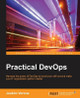 Practical DevOps by Joakim Verona 9781785882876