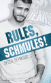 Rules, Schmules! by Becca Seymour 9781922679260