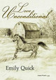 Love Unconditional by Emily Quick 9781449778767