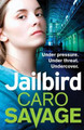 Jailbird by Caro Savage 9781838894368