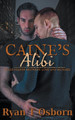 Caine's Alibi by Ryan T Osborn 9798201819224