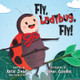 Fly, Ladybug, Fly by Katie Zimbaluk 9781960137616