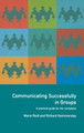 Communicating Successfully in Groups: A Practical Guide for the Workplace Richard Hammersley 9780415201032