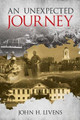 An Unexpected Journey by John Livens 9781737003403
