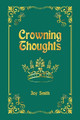 Crowning Thoughts by Joy Smith 9781728374376