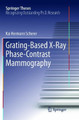 Grating-Based X-Ray Phase-Contrast Mammography by Kai Hermann Scherer 9783319819082