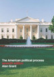 American Political Process Alan Grant (Oxford Brookes University, UK) 9780415288217