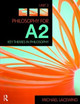 Philosophy for A2: Unit 3: Key Themes in Philosophy, 2008 AQA Syllabus by Michael Lacewing