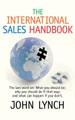 The International Sales Handbook by John Lynch 9781910194058