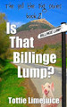 Is that Billinge Lump? by Tottie Limejuice 9782901773139