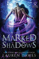 Marked by Shadows by Lauren Dawes 9781922353948