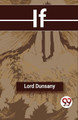 If by Lord Dunsany 9789357485715