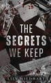 The Secrets We Keep by Lily Wildhart 9781915473400