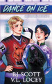 Dance on Ice by Rj Scott 9781785644726
