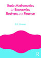 Basic Mathematics for Economics, Business and Finance by E.K. Ummer