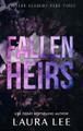 Fallen Heirs - Special Edition: A Dark High School Bully Romance by Laura Lee 9781955134200