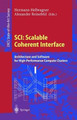 SCI: Scalable Coherent Interface: Architecture and Software for High-Performance Compute Clusters by Hermann Hellwagner 9783540666967