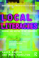 Local Literacies: Reading and Writing in One Community by David Barton