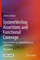 System Verilog Assertions and Functional Coverage: Guide to Language, Methodology and Applications by Ashok B. Mehta 9783030247393