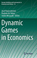 Dynamic Games in Economics by Josef Haunschmied 9783642542473