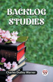 Backlog Studies by Charles Dudley Warner 9789360467333