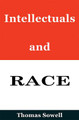Intellectuals and Race by Thomas Sowell