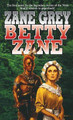 Betty Zane by Zane Grey 9781250311979