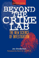 Beyond the Crime Lab: The New Science of Investigation by Jon Zonderman