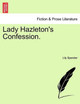 Lady Hazleton's Confession. by Lily Spender 9781241205355
