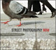Street Photography Now by Sophie Howarth