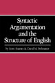 Syntactic Argumentation and the Structure of English by Scott Soames