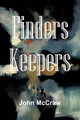 Finders Keepers by John McCraw 9781426959271