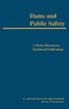 Dams and Public Safety (A Water Resources Technical Publication) by Robert B. Jansen 9781780393537