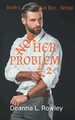 Not Her Problem #2 by Deanna L Rowley 9798201441135