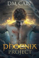 The Phoenix Project by D M Cain 9784867509302
