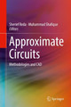 Approximate Circuits: Methodologies and CAD by Sherief Reda 9783319993218
