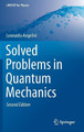 Solved Problems in Quantum Mechanics by Leonardo Angelini 9783030184032