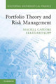 Portfolio Theory and Risk Management by Maciej J. Capinski