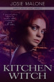 Kitchen Witch by Josie Malone 9798886532821