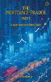 'The Profitable Trader - Part 1' by Nitin Singla 9789367830765