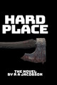 Hard Place by R A Jacobson 9781990182099