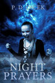 Night Prayers by P D Cacek 9781951510060