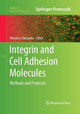 Integrin and Cell Adhesion Molecules: Methods and Protocols by Motomu Shimaoka 9781493958085