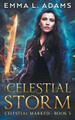Celestial Storm by Emma L Adams 9781915250506