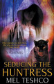 Seducing the Huntress by Mel Teshco 9781393812777