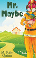 Mr. Maybe by M Kate Quinn 9781509227648