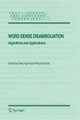 Word Sense Disambiguation: Algorithms and Applications by Eneko Agirre 9781402068706