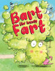 Bart the Lonely Fart by Scott Gallagher 9781912765355